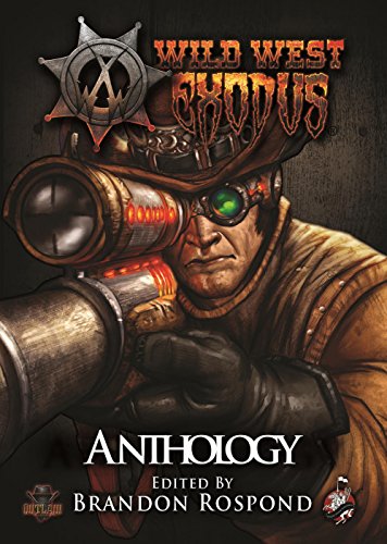 The Wild West Exodus Anthology