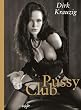 Pussy Club: Englisch-Deutsche Originalausgabe