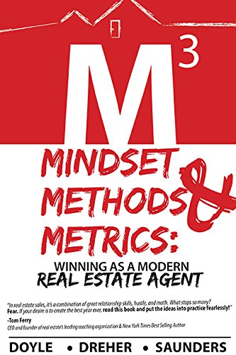 Mindset, Methods & Metrics: Winning as a Modern Real Estate Agent