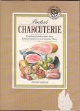  : British Charcuterie : Traditional pork cookery from Kentish Gammon to Lincolnshire Chine
