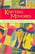 Knitting Memories: Reflections on the Knitter's Life