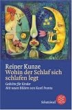 Wohin der Schlaf sich schlafen legt: Gedichte f&uuml;r Kinder - Reiner Kunze