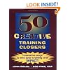50 Creative Training Closers: Innovative Ways to End Your Training with IMPACT!