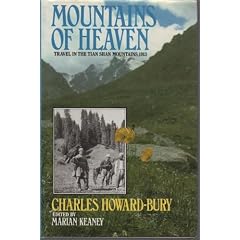 Mountains of Heaven: Travels in the Tien Shan Mountains