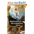 Die sch�nsten Jahre: Vom Gl�ck und Ungl�ck der Liebe