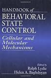 Handbook of Behavioral State Control: Cellular and Molecular Mechanisms Handbook of Behavioral State Control: Cellular and Molecular Mechanisms