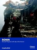 Ronin - Skirmish Wargames in the Age of the Samurai (Osprey Wargames)