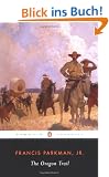 The Oregon Trail (Penguin American Library)