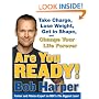 Are You Ready!: To Take Charge, Lose Weight, Get in Shape, and Change Your Life Forever