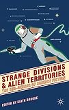 Strange divisions and alien territories : the sub-genres of science fiction