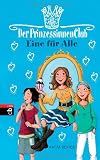 Der Prinzessinnenclub - Eine f&uuml;r Alle: Band 2 - Katja Reider