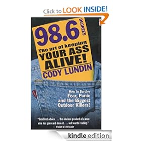 98.6 Degrees: The Art of Keeping Your Ass Alive!
