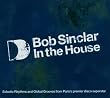 Bob Sinclar-in the House
