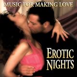 Erotic Nights - Music For Making Love