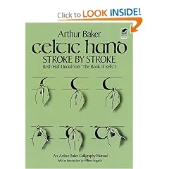 Celtic Hand Stroke by Stroke: Irish Half-Uncial from The Book of Kells