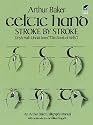Celtic Hand Stroke by Stroke: Irish Half-Uncial from The Book of Kells