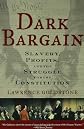 Dark Bargain: Slavery, Profits, and the Struggle for the Constitution