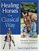 Healing Horses the Classical Way