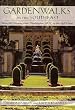 Gardenwalks in the Southeast: Beautiful Gardens from Washington, D.C., to the Gulf Coast (Gardenwalks Series)
