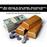 The Most Amazing No Cash Needed, Motivated Seller, Cash Flow Producing Real Estate Power Pack