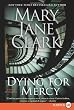 Dying For Mercy Lp: A Novel Of Suspense