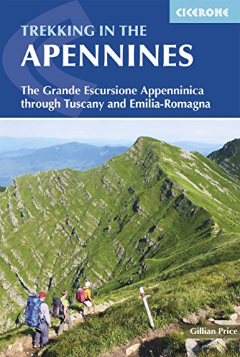 Trekking in the Apennines: The Grande Escursione Appenninica (International Walking)