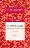 Asian perspectives on the development of public relations : other voices