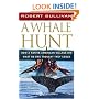 A Whale Hunt: How a Native-American Village Did What No One Thought It Could