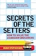 Secrets of the Setters: How to Solve the "Guardian" Crossword