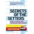 Secrets of the Setters: How to Solve the "Guardian" Crossword