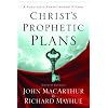 Christ's Prophetic Plans: A Futuristic Premillennial Primer