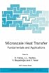 Microscale Heat Transfer - Fundamentals and Applications: Proceedings of the NATO Advanced Study Institute on Microscale Heat Transfer - Fundamentals and ... II: Mathematics, Physics and Chemistry)