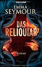 Das Reliquiar: Roman (ger)