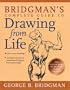 Bridgman's Complete Guide to Drawing from Life