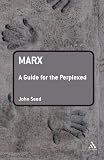 Marx: A Guide for the Perplexed (Guides For The Perplexed)