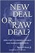 New Deal or Raw Deal?