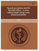 Speech perception and the McGurk effect---a cross cultural study using event-related potentials.