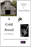 A Cold Breed