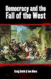 Democracy and the fall of the West