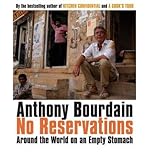 No reservations : around the world on an empty stomach