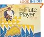 The Flute Player: An Apache Folk Tale