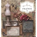 The Flea Markets of Franceby Sandy Price