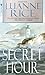 The Secret Hour: A Novel