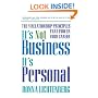It's Not Business, It's Personal: The 9 Relationship Principles That Power Your Career