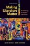 Making Literature Matter: An Anthology for Readers and Writers