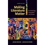 Making Literature Matter: An Anthology for Readers and Writers