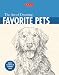 The Art of Drawing Favorite Pets (Art of Drawing) by Mia Tavonatti