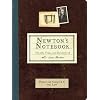 Newton's Notebook: The Life, Times, and Discoveries of Isaac Newton