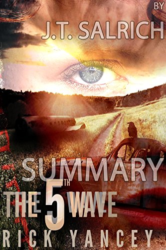 Summary - The 5th Wave by Rick Yancey