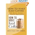 How To Make  Iced Coffee: 20 Best Iced Coffee Recipes Best Price